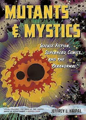 Mutants and Mystics