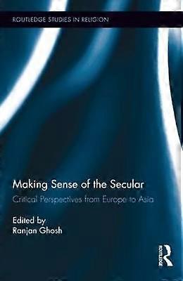 Making Sense of the Secular