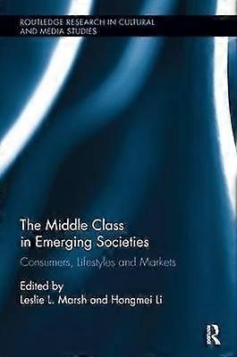 The Middle Class in Emerging Societies