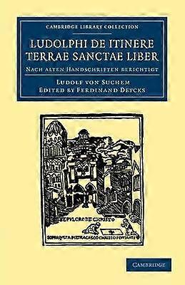 Ludolphi de itinere terrae sanctae liber