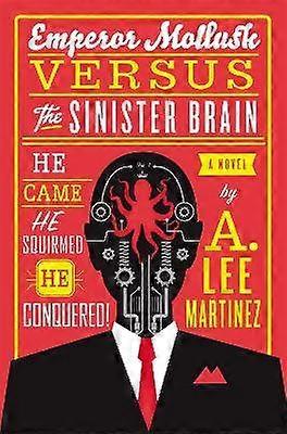 Emperor Mollusk Versus The Sinister Brain