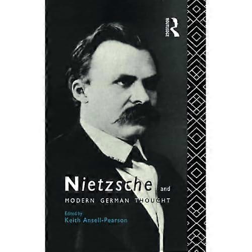 Nietzsche and Modern German Thought
