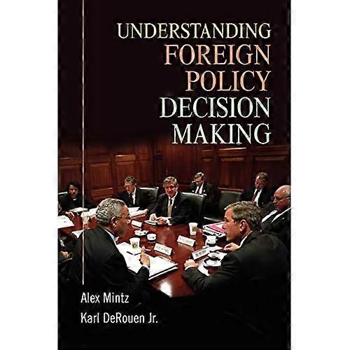 Understanding Foreign Policy Decision Making