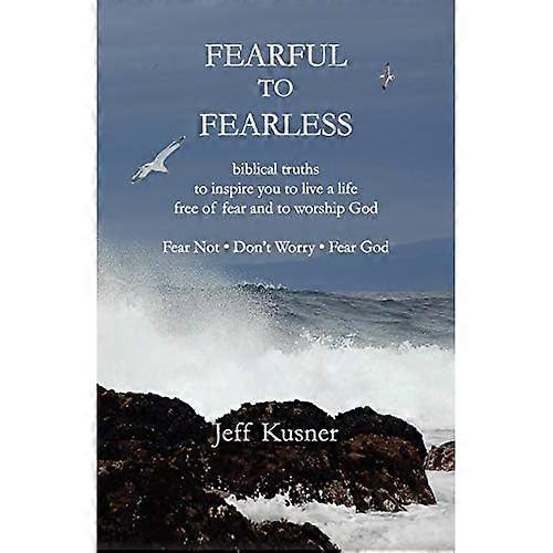 Fearful To Fearless