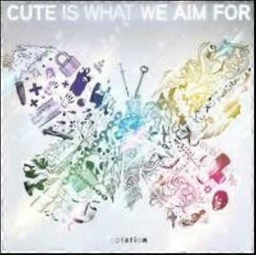Cute Is What We Aim for Rotation CD