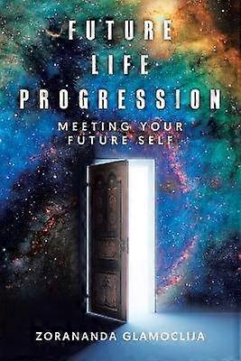 Future Life Progression Meeting Your Future Self