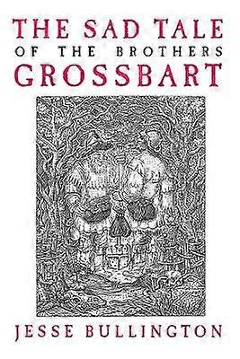 The Sad Tale of the Brothers Grossbart