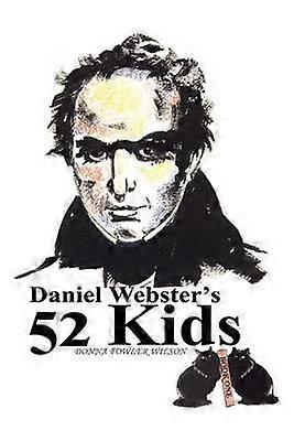Cei 52 de copii ai lui Daniel Webster