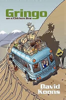 Gringo On A Chicken Bus