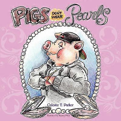 Pigs Don't Wear Pearls