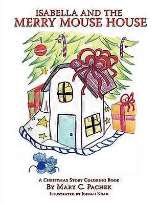 Isabella and the Merry Mouse House