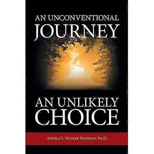 An Unconventional Journey..... an Unlikely Choice