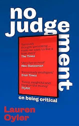 No Judgement: On Being Critical