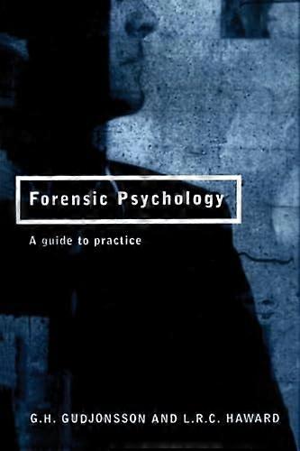 Forensic Psychology: A Guide to Practice