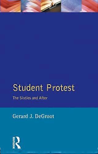 Student Protest: The Sixties and after