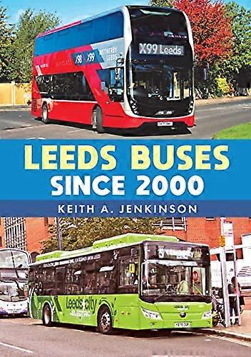 Leeds Buses Since 2000