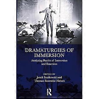 Dramaturgien der Immersion : Analyse der Poetik von Immersion und Emersion