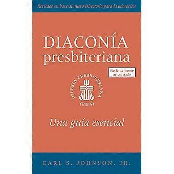 Diaconia Presbiteriana - Johnson, Earl, S - Paperback - en Book