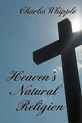 Heaven's Natural Religion