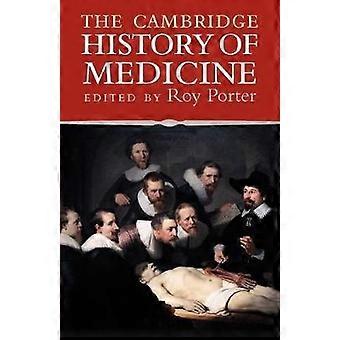 The Cambridge History Of Medicine - Cambridge University Press