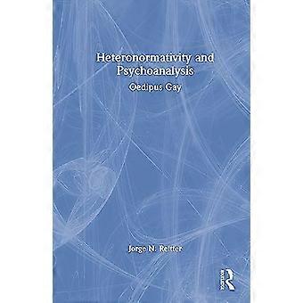 Heteronormativity and Psychoanalysis Oedipus Gay