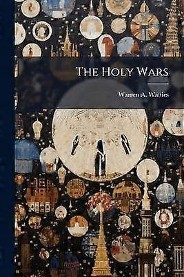 The Holy Wars