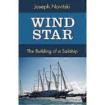 Wind Star : la construction d’un voilier