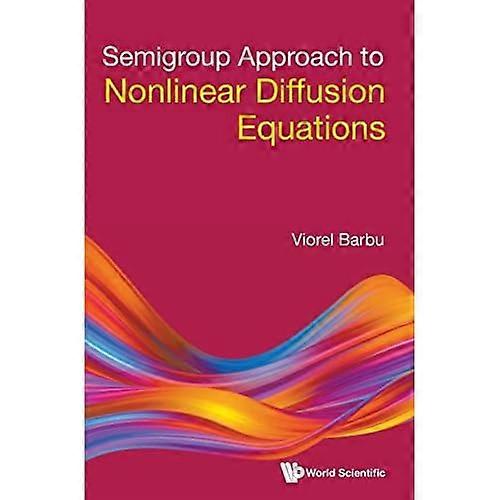 Semigroup Approach to Nonlinear Diffusion Equations