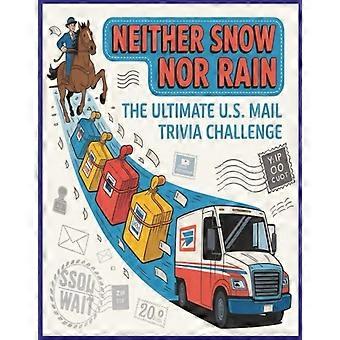 Verken snø eller regn: Den ultimate quiz-utfordringen om amerikansk post: Fra Pony Express til postautomatisering – test kunnskapen din om Amerikas postarv