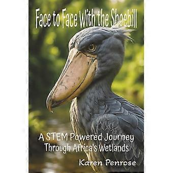Face to face with the shoebill a stem powered journey through africa's wetlands facts for kidsafrican birdsadaptationsbirds with weird ... speciesciti
