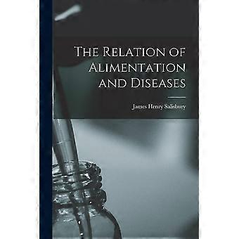 The relation of alimentation and diseases