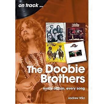 Doobie Brothers: Ogni album, ogni canzone