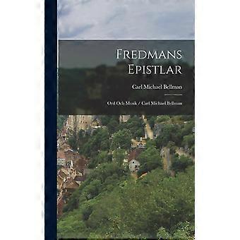Fredmans Epistlar Ord Och Musik Carl Michael Bellman - Creative Media Partners LLC - Hardcover - English Book - History