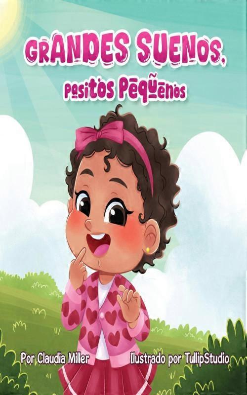 Grandes Sueos Pasitos Pequeos