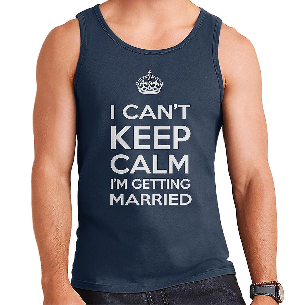 I Can't Keep kalm Im Getting getrouwde mannen Vest