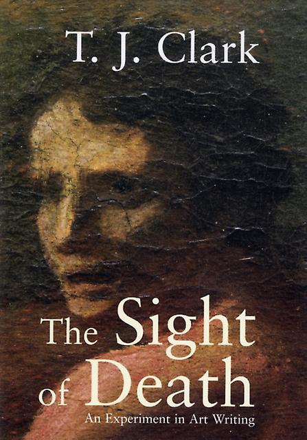 The Sight Of Death by T. J. Clark Paperback