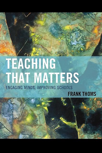 Teaching That Matters by Frank Thoms Paperback Book