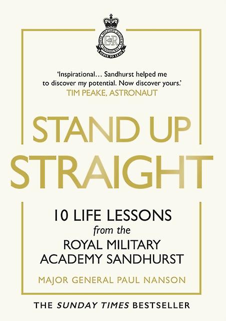 Stand Up Straight by Major General Paul Nanson Hardback Book