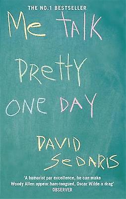 Me Talk Pretty One Day by David Sedaris Paperback Book
