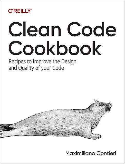 Clean Code Cookbook by Maximiliano Contieri Paperback Book