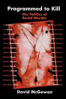 Programmed To Kill by David McGowan Paperback Book