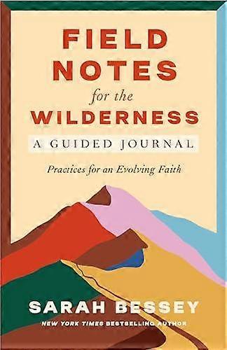 Field Notes For The Wilderness A Guided Journal by Sarah Bessey Paperback Book