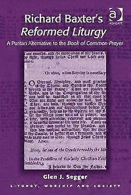 Richard Baxter's Reformed Liturgy