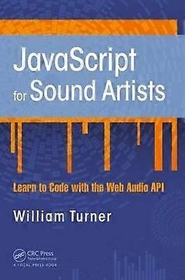 JavaScript for Sound Artists