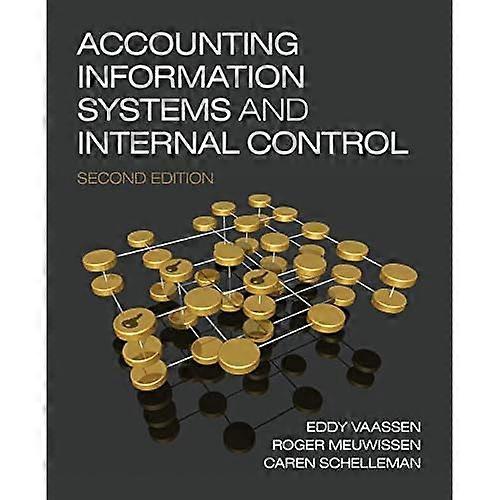 Accounting Information Systems and Internal Control