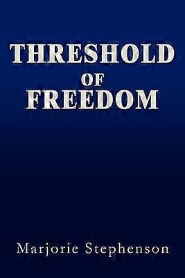 Threshold of Freedom