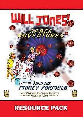Will Jones Space Adventures and The Money Formula  Teachers Resource Pack Resource Pack