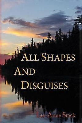 All Shapes and Disguises