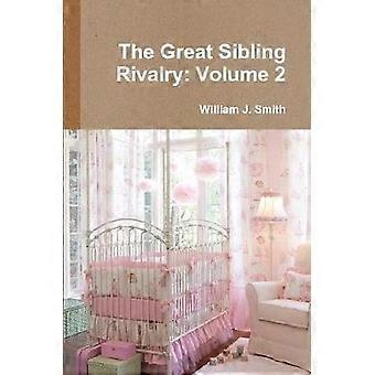 The Great Sibling Rivalry: Volume 2