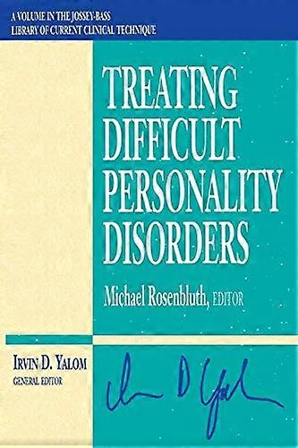 Treating Difficult Personality Disorders